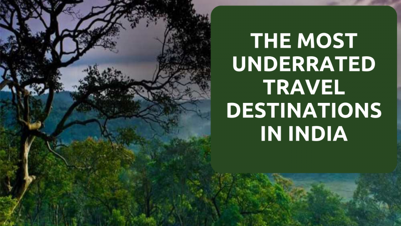 The Most Underrated Travel Destinations in India