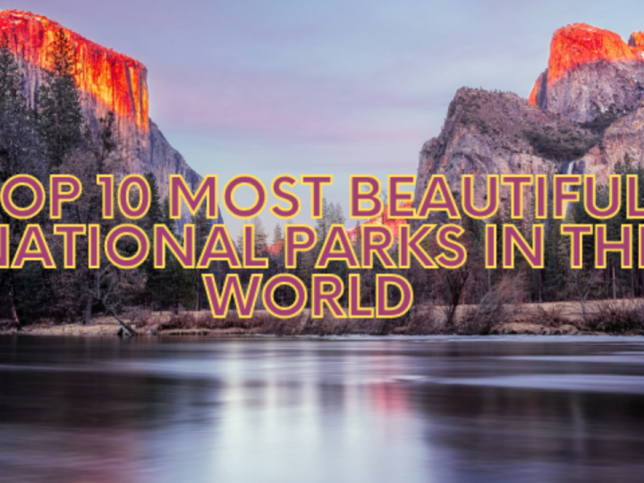 Breathtaking National Parks